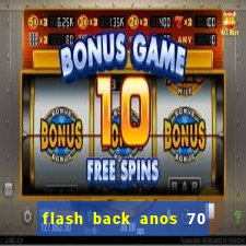 flash back anos 70 80 90 download gratis